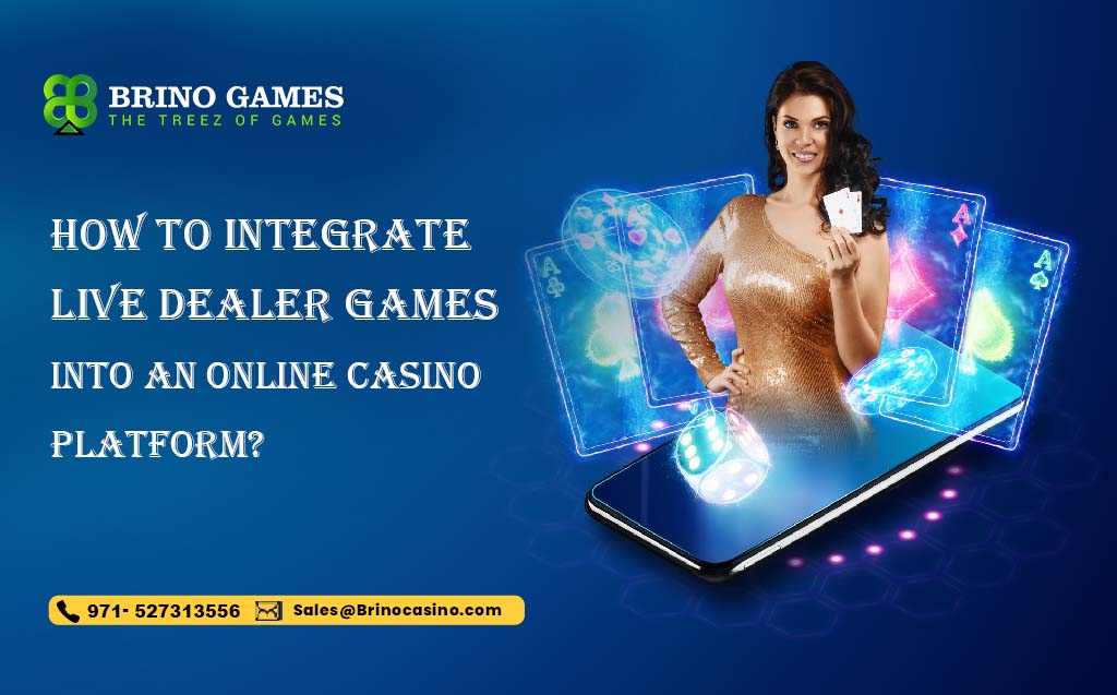 How to integrate live dealer casino games