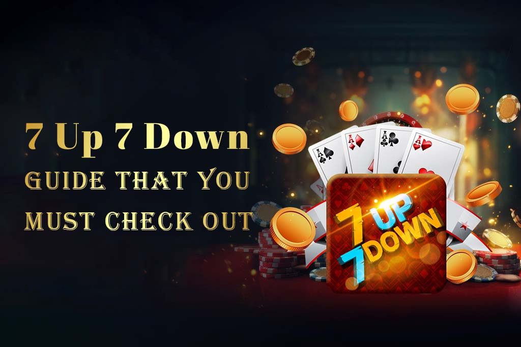 7 Up 7 Down Game Tricks, Strategies- A Complete Guide