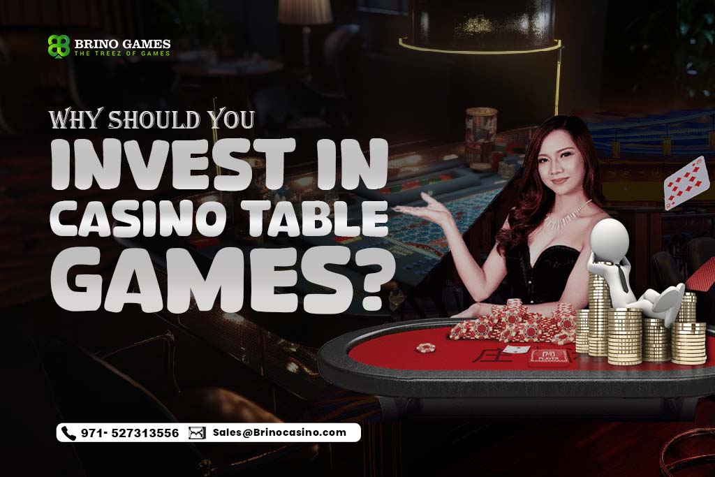 why invest in Casino Table games