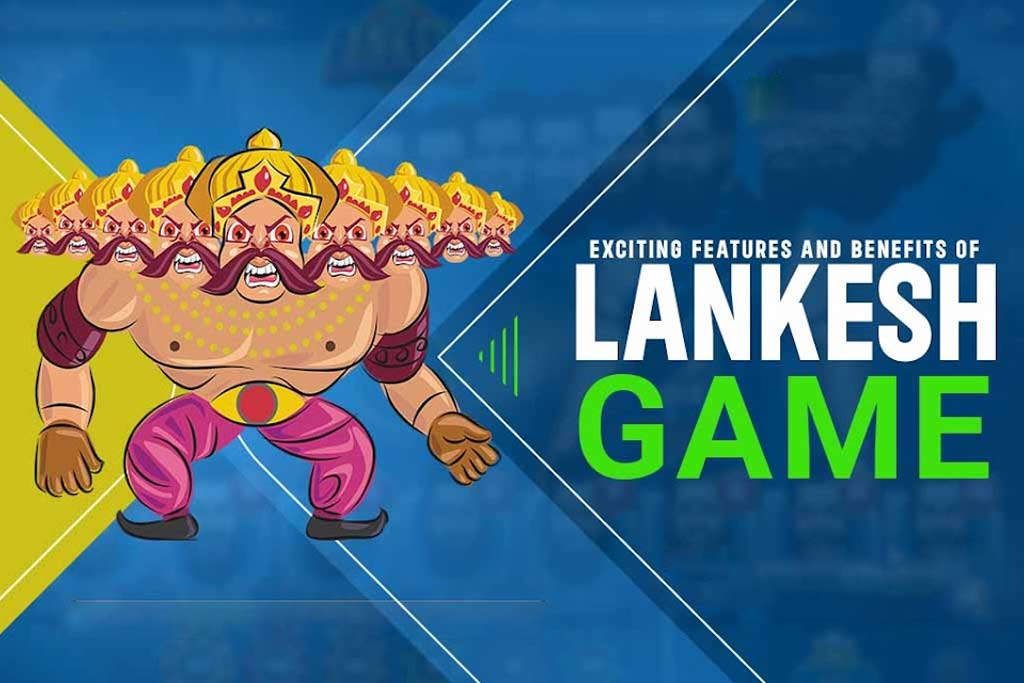 Exciting Features & Benefits of Lankesh Game