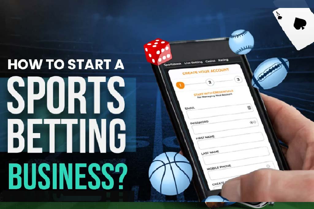 How to Start a Sports Betting Business